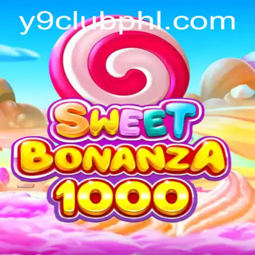 Discover the Excitement of SweetBonanza1000 and Y9club: A Gamers Paradise
